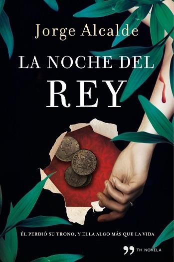 NOCHE DEL REY, LA | 9788499980355 | ALCALDE, JORGE | Llibreria Aqualata | Comprar llibres en català i castellà online | Comprar llibres Igualada