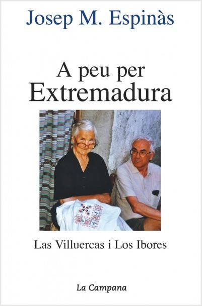 A PEU PER EXTREMADURA. LAS VILLUERCAS I LOS IBORES (183) | 9788495616036 | ESPINAS, JOSEP M. | Llibreria Aqualata | Comprar llibres en català i castellà online | Comprar llibres Igualada