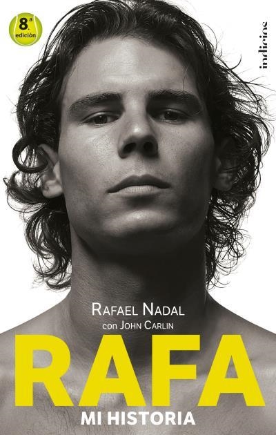 RAFA. MI HISTORIA | 9788493795467 | NADAL, RAFA / CARLIN, JOHN | Llibreria Aqualata | Comprar llibres en català i castellà online | Comprar llibres Igualada