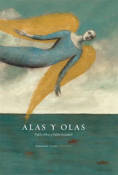 ALAS Y OLAS | 9788415208044 | ALBO, PABLO | Llibreria Aqualata | Comprar llibres en català i castellà online | Comprar llibres Igualada