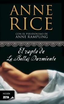 RAPTO DE LA BELLA DURMIENTE, EL (ZETA EROTICA) | 9788498725650 | RICE, ANNE | Llibreria Aqualata | Comprar llibres en català i castellà online | Comprar llibres Igualada