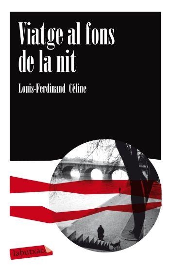 VIATGE AL FONS DE LA NIT (LABUTXACA) | 9788499303741 | CELINE, LOUIS FERDINAND | Llibreria Aqualata | Comprar llibres en català i castellà online | Comprar llibres Igualada