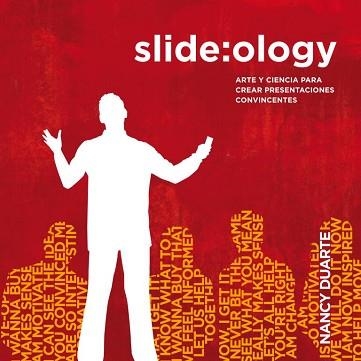 SLIDE: OLOGY. ARTE Y CIENCIA PARA CREAR PRESENTACIONES | 9788493914547 | DUARTE, NANCY | Llibreria Aqualata | Comprar llibres en català i castellà online | Comprar llibres Igualada