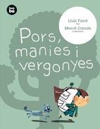 PORS, MANIES I VERGONYES (PRIMERS LECTORS) | 9788483431559 | FARRE, LLUIS / CANALS, MERCE (IL·LUSTR) | Llibreria Aqualata | Comprar llibres en català i castellà online | Comprar llibres Igualada