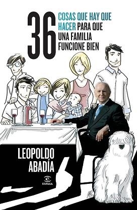 36 COSAS QUE HAY QUE HACER PARA QUE UNA FAMILIA FUNCIONE BIEN | 9788467037234 | ABADIA, LEOPOLDO | Llibreria Aqualata | Comprar llibres en català i castellà online | Comprar llibres Igualada