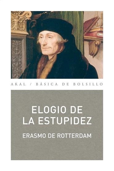 ELOGIO DE LA ESTUPIDEZ (BASICA DE BOLSILLO 2040) | 9788446033219 | ROTTERDAM, ERASMO | Llibreria Aqualata | Comprar llibres en català i castellà online | Comprar llibres Igualada