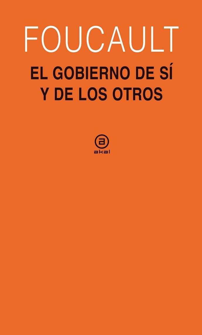 GOBIERNO DE SI Y DE LOS OTROS, EL | 9788446030348 | FOUCAULT | Llibreria Aqualata | Comprar llibres en català i castellà online | Comprar llibres Igualada