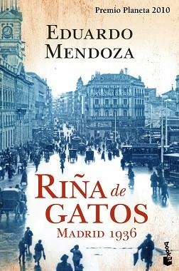 RIÑA DE GATOS. MADRID 1936 (BOOKET) | 9788408105626 | MENDOZA, EDUARDO | Llibreria Aqualata | Comprar libros en catalán y castellano online | Comprar libros Igualada