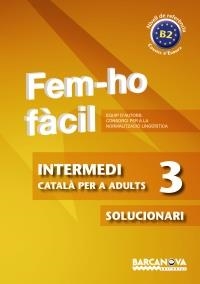 FEM-HO FACIL INTERMEDI 3 SOLUCIONARI | 9788448928513 | Llibreria Aqualata | Comprar llibres en català i castellà online | Comprar llibres Igualada