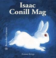 ISAAC CONILL MAG. BESTIOLES CURIOSES | 9788498015973 | KRINGS, ANTOON  | Llibreria Aqualata | Comprar llibres en català i castellà online | Comprar llibres Igualada