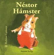 NESTOR HAMSTER. BICHITOS CURIOSOS | 9788498015942 | KRINGS, ANTOON  | Llibreria Aqualata | Comprar llibres en català i castellà online | Comprar llibres Igualada