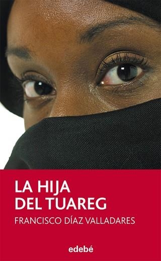 HIJA DEL TUAREG, LA (PERISCOPIO 77) | 9788468301600 | DIAZ VALLADARES, FRANCISCO | Llibreria Aqualata | Comprar llibres en català i castellà online | Comprar llibres Igualada