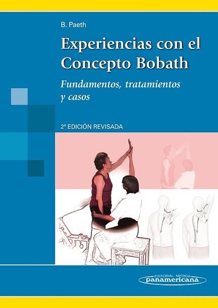 EXPERIENCIAS CON EL CONCEPTO BOBATH | 9788498350340 | PAETH, BETTINA | Llibreria Aqualata | Comprar llibres en català i castellà online | Comprar llibres Igualada