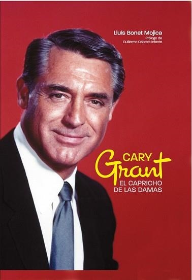 CARY GRANT | 9788415405054 | BONET MOJICA, LLUIS | Llibreria Aqualata | Comprar llibres en català i castellà online | Comprar llibres Igualada