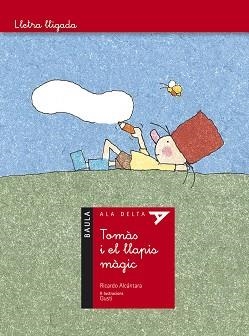 TOMAS I EL LLAPIS MAGIC (ALA DELTA 1 LLETRA LLIGADA) | 9788447923311 | ALCANTARA SGARBI, RICARDO / GUSTI (IL) | Llibreria Aqualata | Comprar llibres en català i castellà online | Comprar llibres Igualada