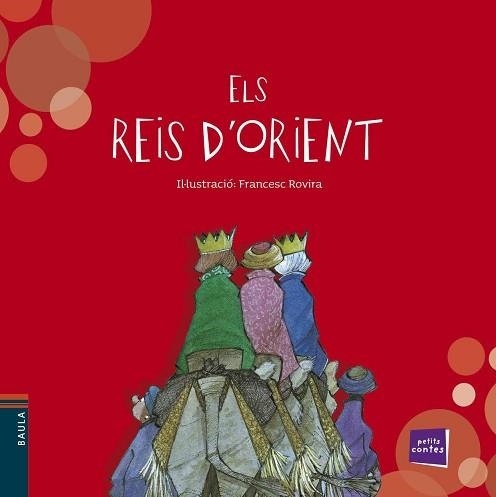 REIS D'ORIENT, ELS (PETITS CONTES 11) | 9788447923380 | BLANCH I GISBERT, XAVIER | Llibreria Aqualata | Comprar llibres en català i castellà online | Comprar llibres Igualada