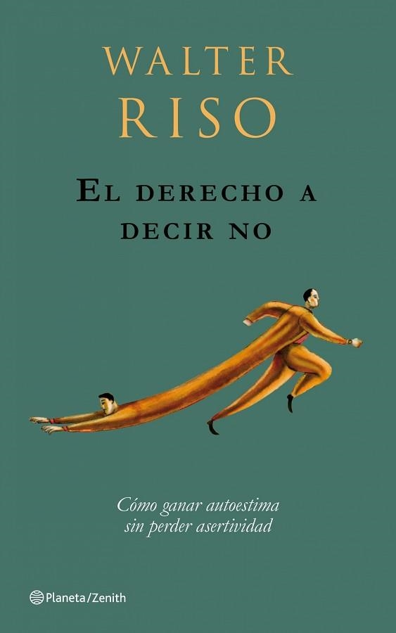 DERECHO DE DECIR NO,EL (ZENITH) | 9788408079729 | RISO, WALTER | Llibreria Aqualata | Comprar llibres en català i castellà online | Comprar llibres Igualada