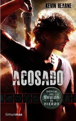 ACOSADO (CRONICAS DEL DRUIDA DE HIERRO) | 9788448038717 | HEARNE, KEVIN | Llibreria Aqualata | Comprar llibres en català i castellà online | Comprar llibres Igualada