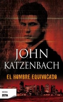 HOMBRE EQUIVOCADO, EL (ZETA NEGRA) | 9788498725735 | KATZENBACH, JOHN | Llibreria Aqualata | Comprar llibres en català i castellà online | Comprar llibres Igualada