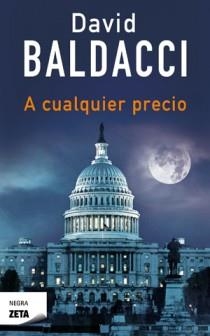 A CUALQUIER PRECIO (ZETA NEGRA) | 9788498725742 | BALDACCI, DAVID | Llibreria Aqualata | Comprar llibres en català i castellà online | Comprar llibres Igualada