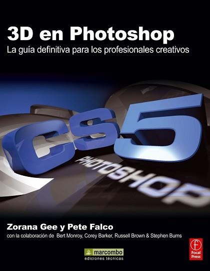 3D EN PHOTOSHOP: LA GUIA DEFINITIVA PARA LOS PROFESIONALES CREATIVOS | 9788426717573 | GEE, ZORANA / FALCO, PETE | Llibreria Aqualata | Comprar llibres en català i castellà online | Comprar llibres Igualada