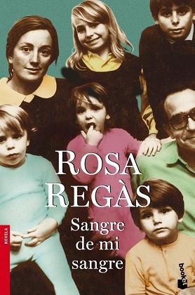 SANGRE DE MI SANGRE (BOOKET 2332) | 9788408099277 | REGAS, ROSA | Llibreria Aqualata | Comprar libros en catalán y castellano online | Comprar libros Igualada