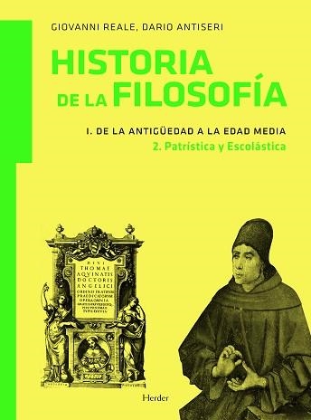 HISTORIA DE LA FILOSOFIA I. DE LA ANTIGUEDAD A LA EDAD MEDIA 2. PATRISTICA Y ESCOLASTICA | 9788425426582 | REALE, GIOVANNI / ANTISERI, DARIO  | Llibreria Aqualata | Comprar llibres en català i castellà online | Comprar llibres Igualada