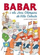 BABAR I ELS JOCS OLIMPICS DE VILA CELESTE | 9788498015935 | BRUNHOFF, LAURENT | Llibreria Aqualata | Comprar llibres en català i castellà online | Comprar llibres Igualada