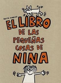 LIBRO DE LAS PEQUEÑAS COSAS DE NINA, EL  | 9788425224317 | HARING, KEITH | Llibreria Aqualata | Comprar llibres en català i castellà online | Comprar llibres Igualada