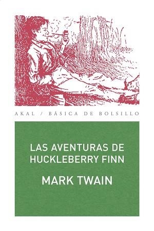 AVENTURAS DE HUCKLEBERRY FINN, LAS (BASICA DE BOLSILLO 237) | 9788446032243 | TWAIN, MARK | Llibreria Aqualata | Comprar llibres en català i castellà online | Comprar llibres Igualada