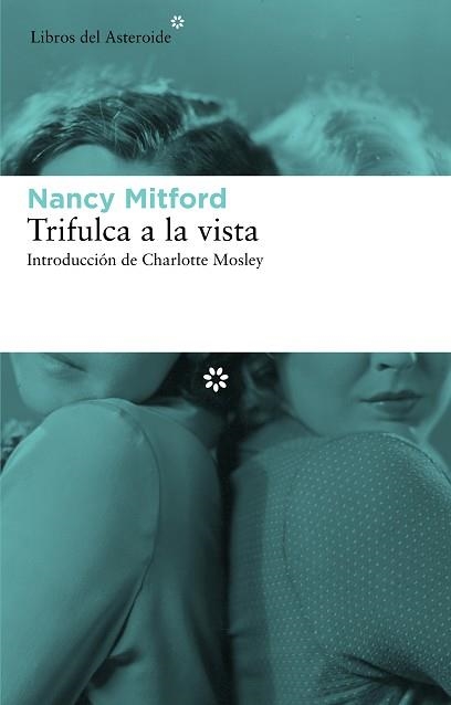 TRIFULCA A LA VISTA (ASTEROIDE 92) | 9788492663491 | MITFORD, NANCY | Llibreria Aqualata | Comprar libros en catalán y castellano online | Comprar libros Igualada