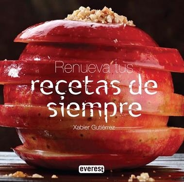 RENUEVA TUS RECETAS DE SIEMPRE | 9788444121116 | GUTIERREZ, XABIER | Llibreria Aqualata | Comprar llibres en català i castellà online | Comprar llibres Igualada