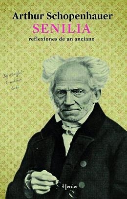 SENILIA. REFLEXIONES DE UN ANCIANO | 9788425426957 | SCHOPENHAUER, ARTHUR | Llibreria Aqualata | Comprar libros en catalán y castellano online | Comprar libros Igualada