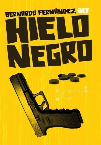 HIELO NEGRO | 9788439724759 | FERNANDEZ, BERNARDO | Llibreria Aqualata | Comprar llibres en català i castellà online | Comprar llibres Igualada