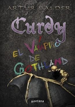 CURDY Y EL VAMPIRO DE GOTHLAND | 9788484419150 | BALDER, ARTUR | Llibreria Aqualata | Comprar llibres en català i castellà online | Comprar llibres Igualada