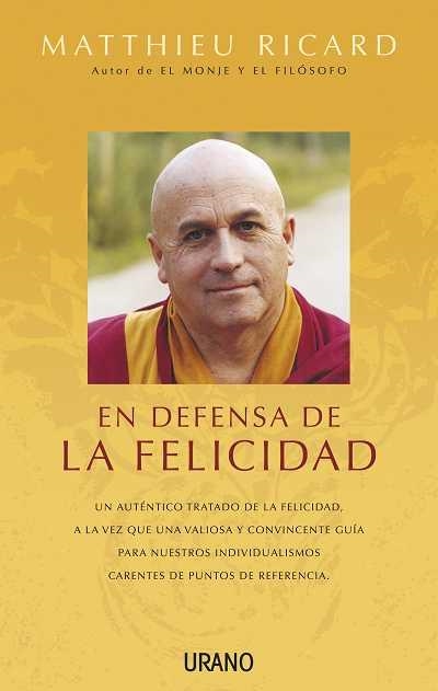 EN DEFENSA DE LA FELICIDAD | 9788479537845 | RICARD, MATTHIEU | Llibreria Aqualata | Comprar llibres en català i castellà online | Comprar llibres Igualada