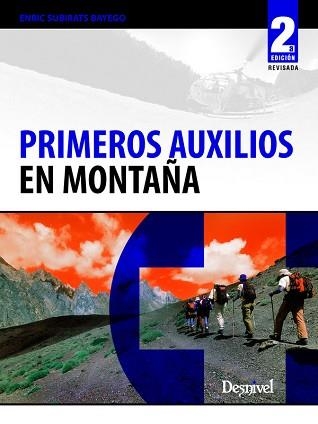 PRIMEROS AUXILIOS EN MONTAÑA | 9788498292312 | SUBIRATS BAYEGO, ENRIC | Llibreria Aqualata | Comprar llibres en català i castellà online | Comprar llibres Igualada