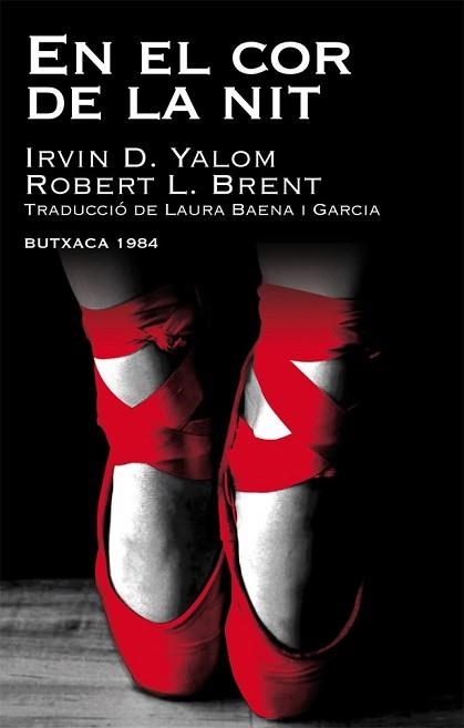 EN EL COR DE LA NIT (BUTXACA 1984 16) | 9788415091059 | YALOM, IRVIN D. / BRENT, ROBERT L. | Llibreria Aqualata | Comprar llibres en català i castellà online | Comprar llibres Igualada