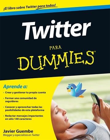 TWITTER PARA DUMMIES | 9788432921629 | GUEMBE, JAVIER | Llibreria Aqualata | Comprar llibres en català i castellà online | Comprar llibres Igualada