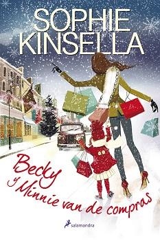 BECKY Y MINNIE VAN DE COMPRAS | 9788498384055 | KINSELLA, SOPHIE | Llibreria Aqualata | Comprar libros en catalán y castellano online | Comprar libros Igualada