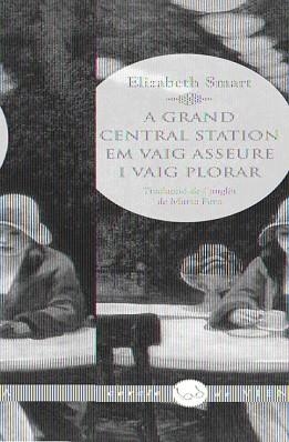 A GRAND CENTRAL STATION EM VAIG ASSEURE I VAIG PLORAR (CERCLE DE VIENA 29) | 9788483306666 | SMART, ELIZABETH | Llibreria Aqualata | Comprar libros en catalán y castellano online | Comprar libros Igualada