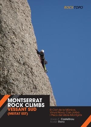 MONTSERRAT ROCK CLIMBS | 9788497919135 | CASTELLNOU, JOSEP ENRIC / RIERA,  XAVIER | Llibreria Aqualata | Comprar llibres en català i castellà online | Comprar llibres Igualada