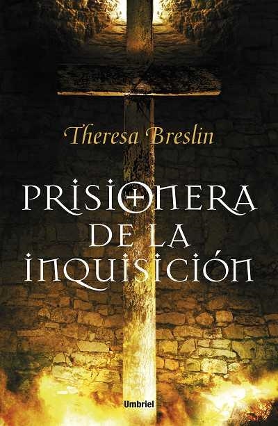 PRISIONERA DE LA INQUISICION | 9788492915057 | BRESLIN, THERESA | Llibreria Aqualata | Comprar llibres en català i castellà online | Comprar llibres Igualada