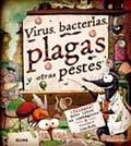 VIRUS, BACTERIAS, PLAGAS Y OTRAS PESTES | 9788498015614 | PLATT, RICHARD / KELLY, JOHN | Llibreria Aqualata | Comprar llibres en català i castellà online | Comprar llibres Igualada