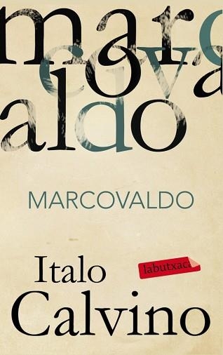 MARCOVALDO (LABUTXACA) | 9788499303970 | CALVINO, ITALO | Llibreria Aqualata | Comprar libros en catalán y castellano online | Comprar libros Igualada