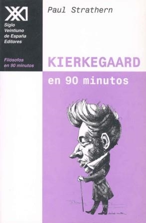 KIERKEGAARD EN 90 MINUTOS | 9788432310065 | STRATHERN, PAUL | Llibreria Aqualata | Comprar llibres en català i castellà online | Comprar llibres Igualada