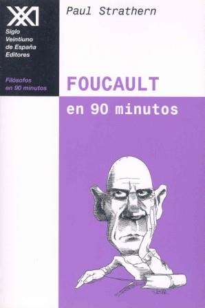 FOUCAULT EN 90 MINUTOS | 9788432311031 | STRATHERN, PAUL | Llibreria Aqualata | Comprar llibres en català i castellà online | Comprar llibres Igualada