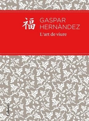 ART DE VIURE, L' | 9788466414395 | HERNANDEZ, GASPAR (REC) | Llibreria Aqualata | Comprar llibres en català i castellà online | Comprar llibres Igualada