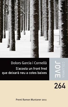 S'ACOSTA UN FRONT FRED QUE DEIXARA NEU A COTES BAIXES (COLUMNA JOVE 264) | 9788499325903 | GARICA, DOLORS | Llibreria Aqualata | Comprar llibres en català i castellà online | Comprar llibres Igualada