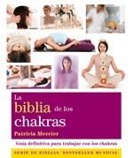 BIBLIA DE LOS CHAKRAS, LA | 9788484454007 | MERCIER, PATRICIA | Llibreria Aqualata | Comprar llibres en català i castellà online | Comprar llibres Igualada